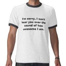 im_sorry_i_cant_hear_you_over_the_sound_of_h_tshirt-r0a0e61ebd64e45828a02c20d6d3a5c3c_f0cj7_216.jpg